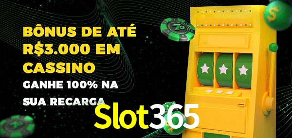 Slot365 melhor bônus de depósito